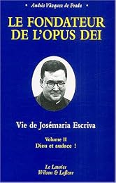 Le  fondateur de l'Opus Dei