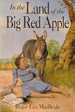 In the Land of the Big Red Apple (Rose Years)
