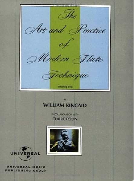 Amazon Com The Art And Practice Of Modern Flute Technique Vol 1 0073999906202 William Kincaid Claire Polin Books Amazon Com The Art And Practice Of Modern Flute Technique Vol 1 0073999906202 William Kincaid Claire Polin Books
