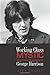 Working Class Mystic: A Spiritual Biography of George Harrison by Gary Tillery