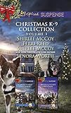Christmas K-9 Collection Volume 1: An Anthology (Texas K-9 Unit)
