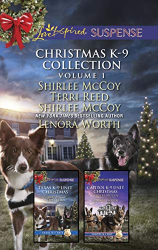 Christmas K-9 Collection Volume 1: An Anthology (Texas K-9 Unit) by Terri Reed