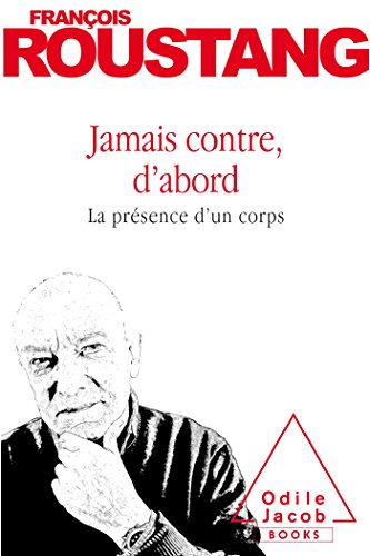 Jamais contre, d'abord