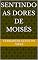 Livro Sentindo as dores de Moisés