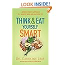 Think and Eat Yourself Smart: A Neuroscientific Approach to a Sharper ...