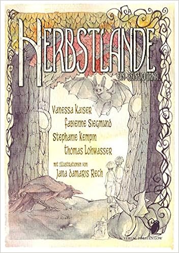 Herbstlande Ein Reisejournal Siegmund Fabienne Kempin Stephanie Kaiser Vanessa Lohwasser Thomas Rech Jana Damaris Amazon De Bucher