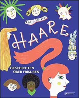 Haare Geschichten Uber Frisuren Amazon De Spitzer Katja Spitzer Katja Bucher