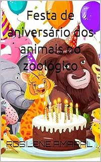 Livro Festa de aniversário dos animais no zoológico