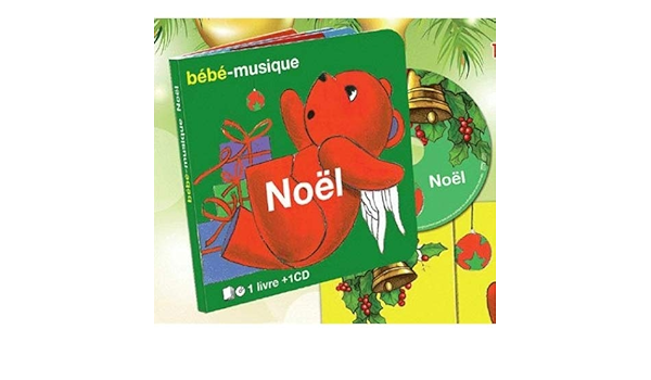 Bebe Musique Noel Amazon Com Books
