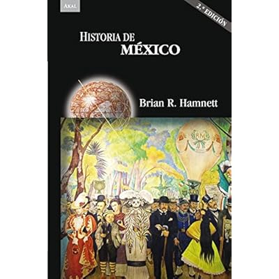 Historia de México (2ª Ed.) (Historias) Historia de México (2ª Ed.) (Historias)