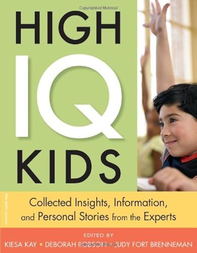 Download High IQ Kids: Collected Insights, Information, and Personal Stories from the Experts PDF
