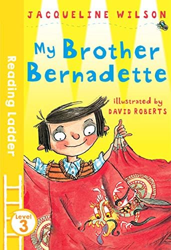 My Brother Bernadette (Reading Ladder) Paperback โ July 1, 2016