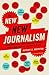 The New New Journalism: Conversations with America's Best Nonfiction Writers on Their Craft by Robert S. Boynton