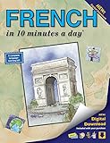 FRENCH in 10 minutes a day: Language course for beginning and advanced study. Includes Workbook, Flash Cards, Sticky Labels, Menu Guide, Software, ... Grammar. Bilingual Books, Inc. (Publisher) by 