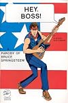 HEY, BOSS! #1 - A Parody of BRUCE SPRINGSTEEN