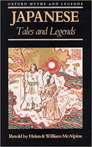 Japanese Tales and Legends (Oxford Myths and Legends) Japanese Tales and Legends (Oxford Myths and Legends)