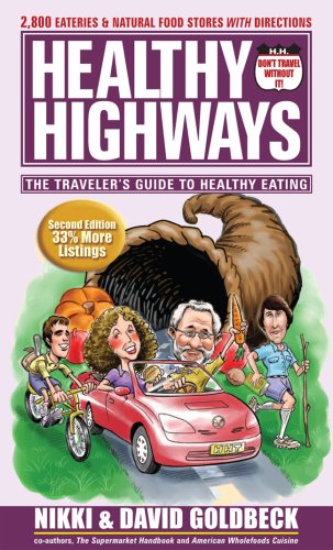 Download Healthy Highways: The Travelers' Guide to Healthy Eating