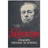 Solzhenitsyn: A Biography