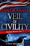 Veil of Civility: A Declan McIver Novel (Black Shuck Thriller Series)