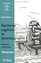 Surcharge cognitive et dysorthographie