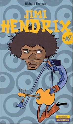 Jimi Hendrix de A à Z