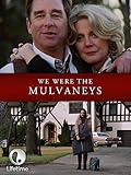 We Were the Mulvaneys