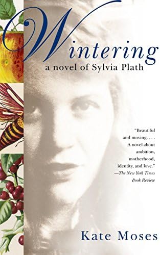 Wintering: A Novel of Sylvia Plath