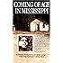 Coming of Age in Mississippi: The Classic Autobiography of Growing Up Poor and Black in the Rural South