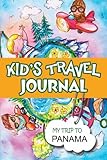 Kids Travel Journal: My Trip to Panama by 