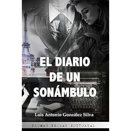 El Diario de un Sonámbulo El Diario de un Sonámbulo