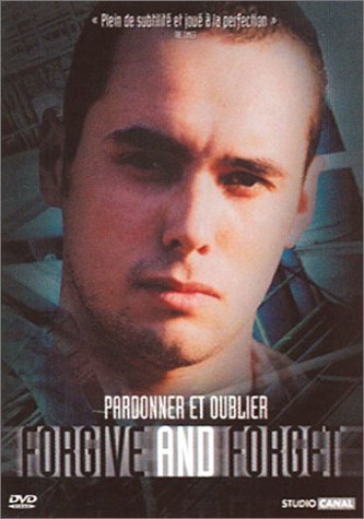 Forgive And Forget (Pardonner Et Oublier)