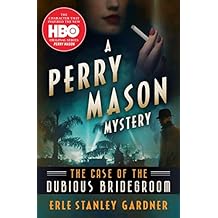 The Case of the Dubious Bridegroom (The Perry Mason Mysteries Book 3)