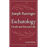 Eschatology: Death and Eternal Life