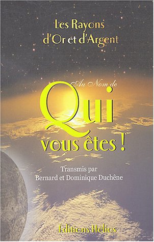 Au nom de qui vous êtes !