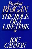 Front cover for the book President Reagan: The Role of a Lifetime by Lou Cannon