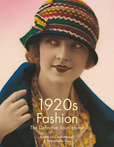 1920s Fashion: The Definitive Sourcebook Paperback โ 8 Sept. 2016