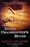 Front cover for the book The Dying Crapshooter's Blues by David Fulmer