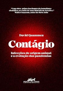 Livro Contágio: Infecções de origem animal e a evolução das pandemias