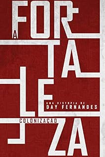 Livro A Fortaleza: Colonização
