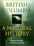 Front cover for the book British Columbia: A Natural History by Richard Cannings