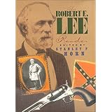 The Robert E. Lee Reader (The American Civil War)