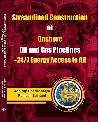 Streamlined Construction of Onshore Oil and Gas Pipelines ?24/7 Energy Access to All
