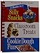 3 Books in 1: Silly Snacks, Classroom Treats, Cookie Dough Fun (Spiral Bound) by 