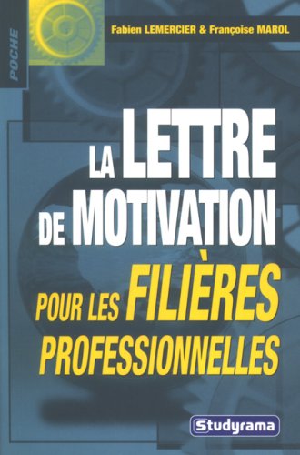 La  lettre de motivation pour les filières professionnelles