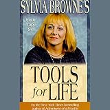 Sylvia Browne's Tools for Life by 