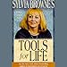 Sylvia Browne's Tools for Life by 