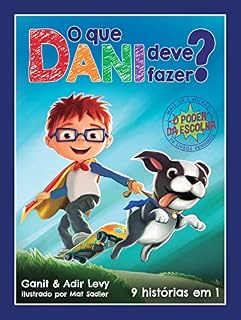 Livro O que Dani deve fazer?: O poder das escolhas – 9 histórias em 1 (O poder da escolha)