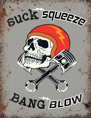 Small (150 x 200mm) Metal Sign - Bikers - Suck, Squeeze, Bang, Blow