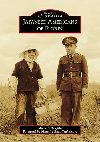 Japanese Americans of Florin (Images of America)