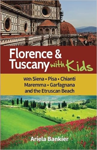 Florence Tuscany With Kids Bankier Ariela 9780989581905 Amazon Com Books